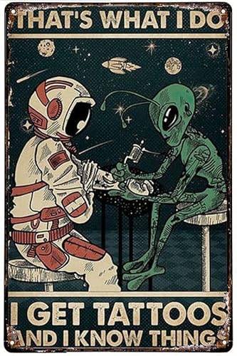 Astronaut und Alien Blechschilder That's What I Do Get Tattoos And I Know Things Metallschilder Wanddekoration Sci-Fi-Liebhaber Geschenk 30,5 x 20,3 cm Astronaut und Alien Blechschilder That's What I Do Get Tattoos And I Know Things Metallschilder Wanddekoration Sci-Fi-Liebhaber Geschenk 30,5 x 20,3 cm von RIFOSA