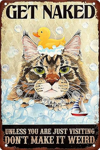 Metall-Poster "Cat Get Naked Unless You Are Just Visiting Don't Make It Weird", 15,2 x 20,3 cm Metall-Poster "Cat Get Naked Unless You Are Just Visiting Don't Make It Weird", 15,2 x 20,3 cm von RIFOSA