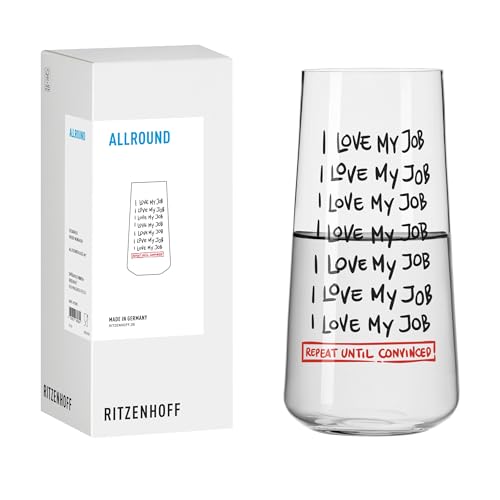 RITZENHOFF 8173001 Universal-Glas 600 ml, Serie Sprüche, mit Schriftzug I love my job - modern, Made in Germany von RITZENHOFF