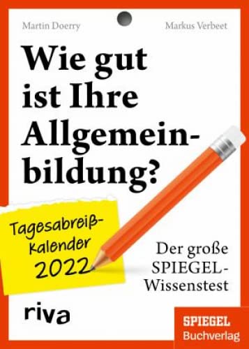 Wie gut ist Ihre Allgemeinbildung?: Tagesabreißkalender 2022 von RIVA