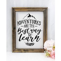 Adventures Are The Best Way To Learn Reverse Canvas Schild/Motivationsschild von RJMCustoms