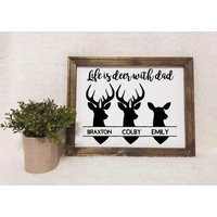 Life Is Hirsch With Dad Reverse Canvas Schild/Personalisiertes Vatertagsgeschenk von RJMCustoms