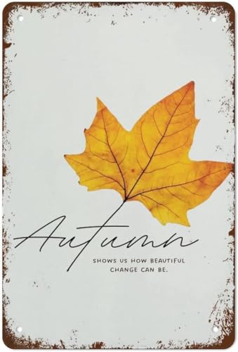 Autumn Shows Us How Beautiful Change Can Be Autumn Fall Schild Vintage Blechschilder Home Kitchen Dekorationen Wanddekoration Metall Poster für Zimmer 20,3 x 30,5 cm Autumn Shows Us How Beautiful Change Can Be Autumn Fall Schild Vintage Blechschilder Home Kitchen Dekorationen Wanddekoration Metall Poster für Zimmer 20,3 x 30,5 cm von RREDD