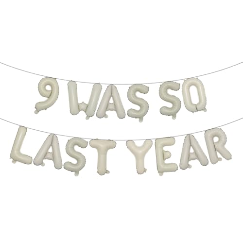 10. Geburtstag Dekorationen Happy 10 Old Birthday Dekorationen Doppelstellige Geburtstag für Mädchen Dekorationen 9 Was So Last Year Luftballons Banner (9 Was So Last Year Creme) von RUIANSI