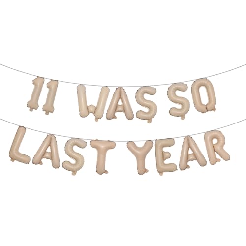 Mehrfarbiges Ballonbanner zum 12. Geburtstag mit der Aufschrift "11 Was So Last Year", Party-Dekoration, Zubehör und Gastgeschenke, Dekoration zum 12. Hochzeitstag (11 War So Last Year) Karamell von RUIANSI