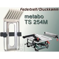Federbrett Druckkamm Für Metabo Ts 254M Tischkreissäge von RUSoftware
