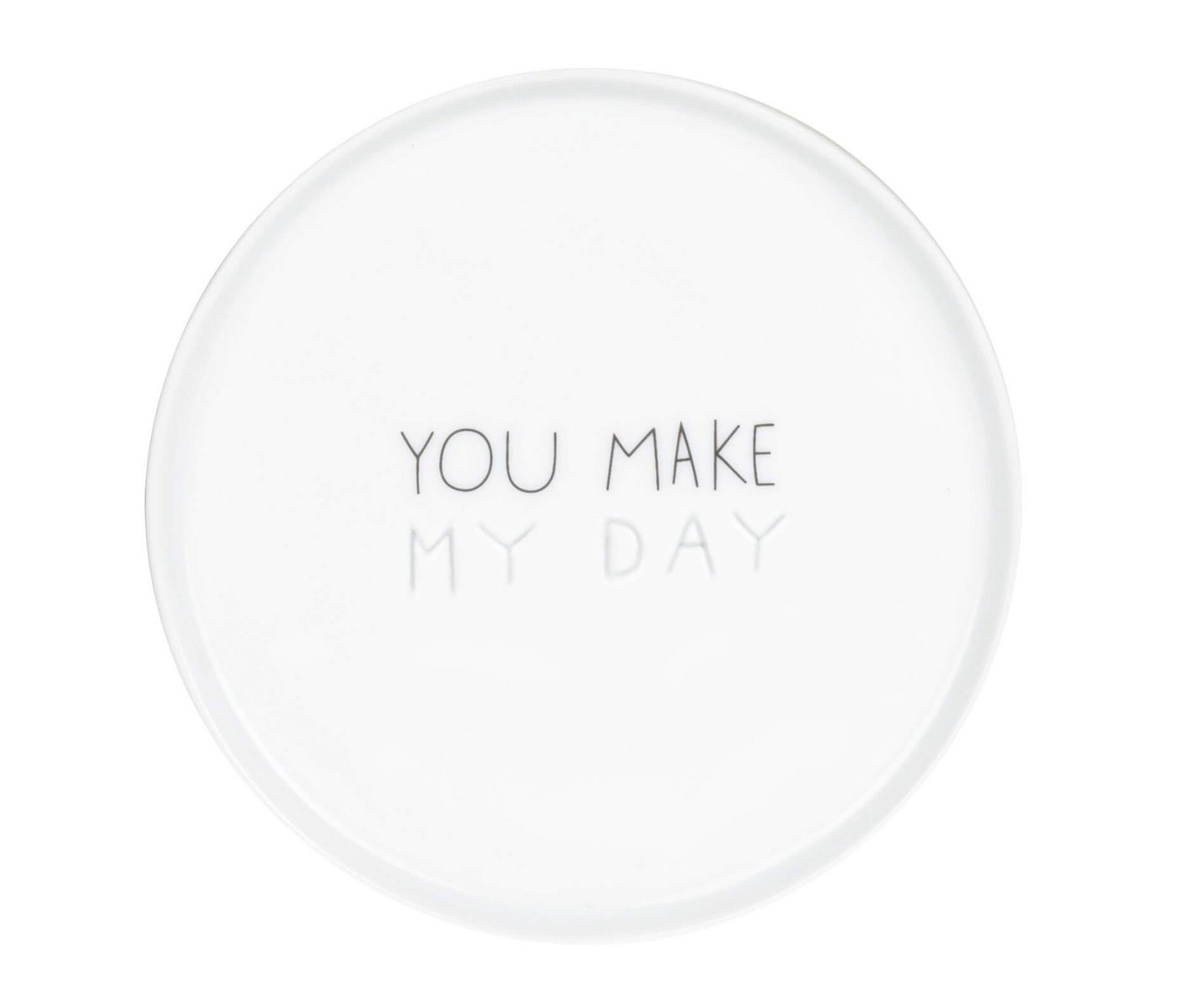 Räder Design Teller Kleiner Teller - You make my day Räder Design Teller Kleiner Teller - You make my day von Räder Design
