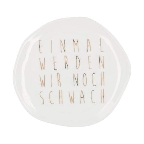 Teller "Einmal werden wir noch schwach", klein von Räder