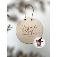 Wanddeko Holzschild | Dekoschild Sei Frech, Wild Und Wunderbar von RaeuberHolzandplott