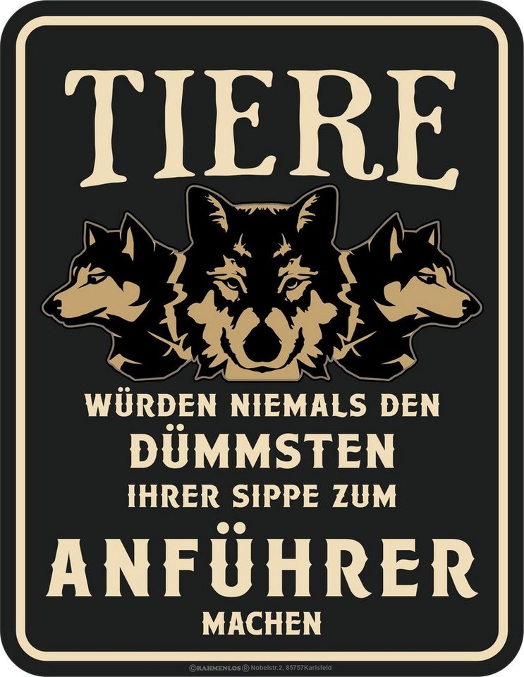 RAHMENLOS® Metallschild Tiere würden nie die Dümmsten zum Anführer machen von RAHMENLOS®