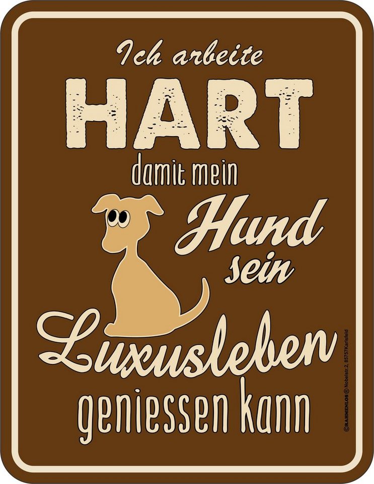 RAHMENLOS® Metallschild für den Hundebesitzer: Ich arbeite hart, damit mein Hund... von RAHMENLOS®