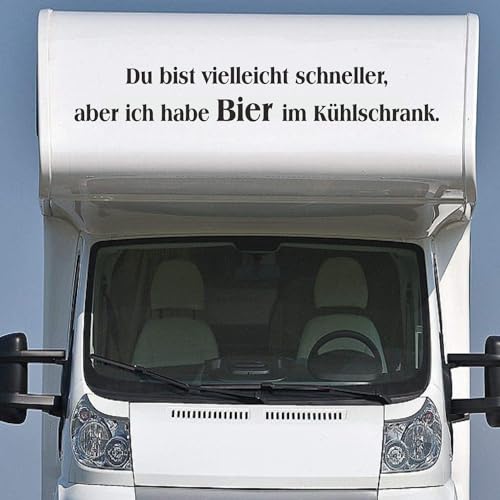 Wohnmobil Wohnwagen Aufkleber Lustiger Spruch ca 140cm Du bist vielleicht schneller, Aber ich Habe Bier im Kühlschrank Sticker von Rakelfix