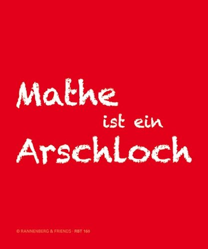 Brillenputztuch "Mathe ist ein Arschloch" von Rannenberg und Friends