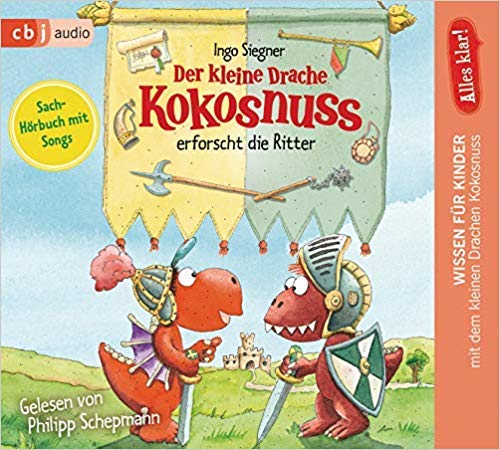 Rannenberg & Friends Alle Abenteuer des kleinen Drachen Kokosnuss (Der kleine Drache Kokosnuss erforscht die Ritter) von Rannenberg & Friends