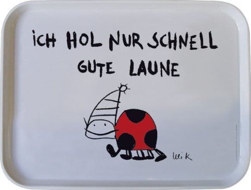 Tablett "Ich hol nur schnell" von Rannenberg und Friends