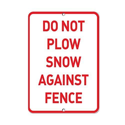 Raul Moody Blechschild Vintage Metallschild Do Not Plow Snow Against Fence Parkschild Aluminiumschild 30 x 19,8 cm von Raul Moody