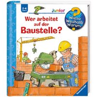 Ravensburger Wieso? Weshalb? Warum? junior 55: Wer arbeitet auf der Baus 32640 1St. von Ravensburger