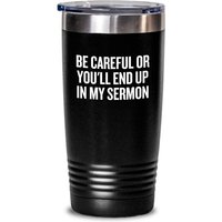 Lustiges Pfarrer Geschenk - Prediger Tumbler Am Ende in Meiner Predigt von RealPeopleGoods