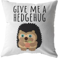Süße Igel Werfen Kissen - Lustiges Geschenk Für Freund Igel-Liebhaber-Geschenk Geben Sie Mir Einen Hedgehug von RealPeopleGoods