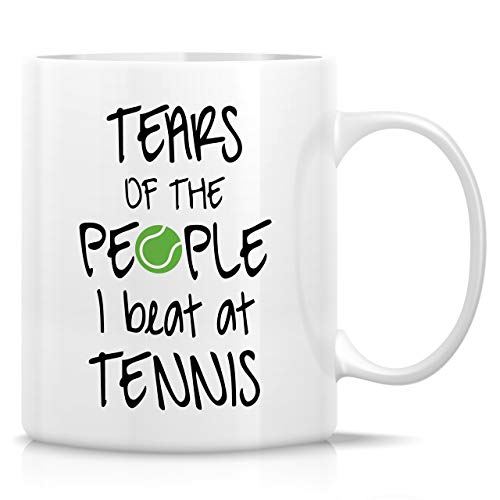 Retreez Lustige Tasse – Tears of the People I Beat Tennis Player Coach 325 ml Keramik-Kaffeebecher – lustig, sarkastisch, motivierend, Geschwister, Papa Mom von Retreez