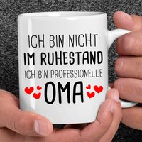 Ich Bin Nicht Im Ruhestand Vollzeit Oma | Muttertag Geschenk Muttertagsgeschenk| Lustige Großmutter Rente Rentner Rentnerin Tasse von RetroInvention