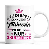 Trainerin Tasse |studieren Kann Jeder Nur Die Besten | Geschenk Frauen Beruf Trainer Kaffeebecher Lustig von RetroInvention