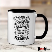 Solange Alles Genau So Ist, Wie Ich Es Will Tasse | Weihnachtsgeschenk 11 Unzen Keramiktasse von RevoMugs