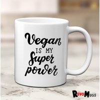 Vegan Is My Super Power Tasse | Veganes Geschenk 11 Unzen Keramiktasse Lustige Vegane von RevoMugs