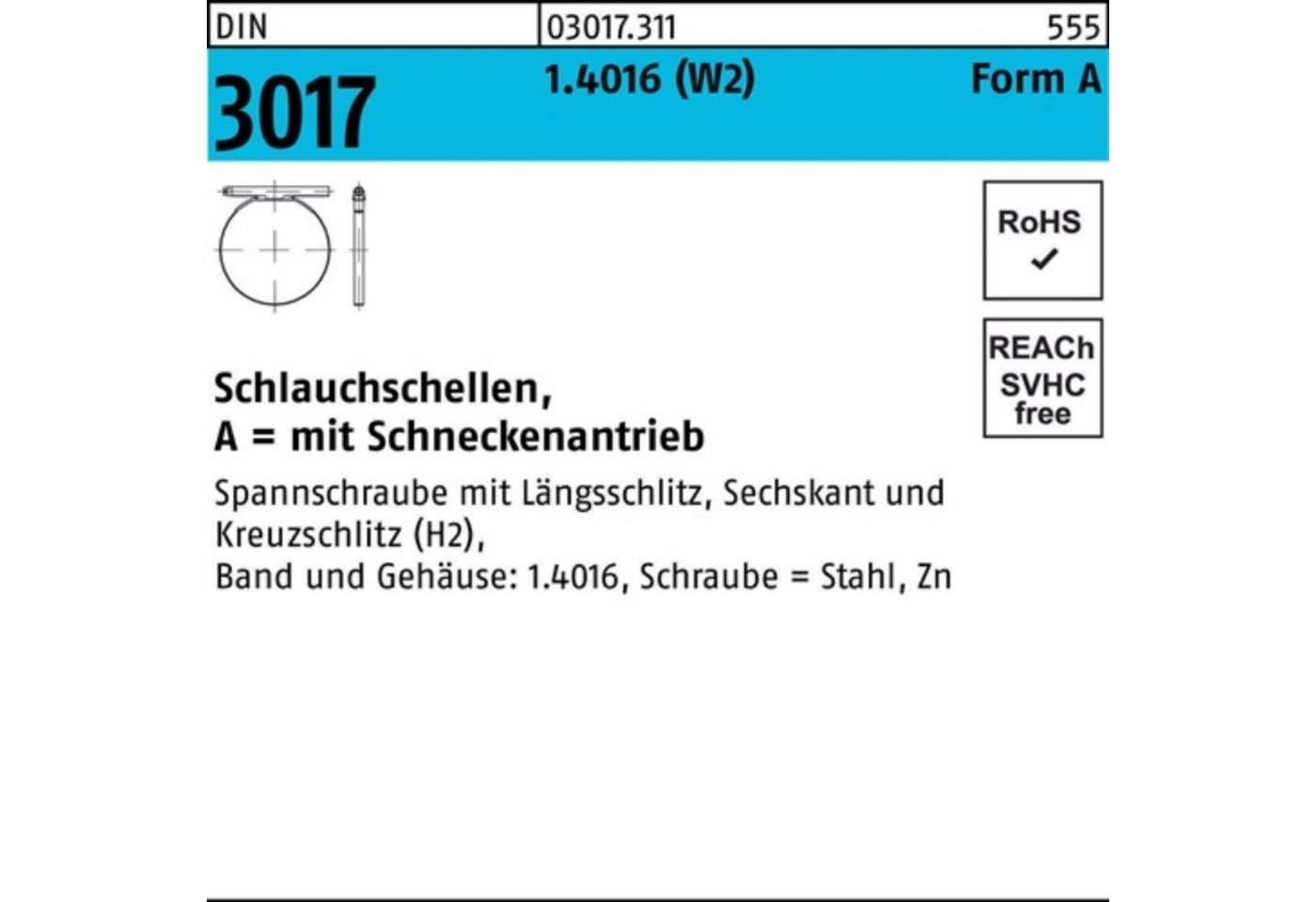 Reyher Schlauchschelle 100er Pack Schlauchschelle DIN 3017 W2 FormA 60- 80/9 C7 1.4016 galv.verz. 25St.DIN 3017 1.4016 (W2) Form A Schlauchschellen · mit Schneckenantrieb - Abmessung: 60- 80/ 9 C7 VE=S (25 Stück) Weitere technische Eigenschaften: · Typ: A · Durchmesser: 80 mm · Gruppencod von Reyher