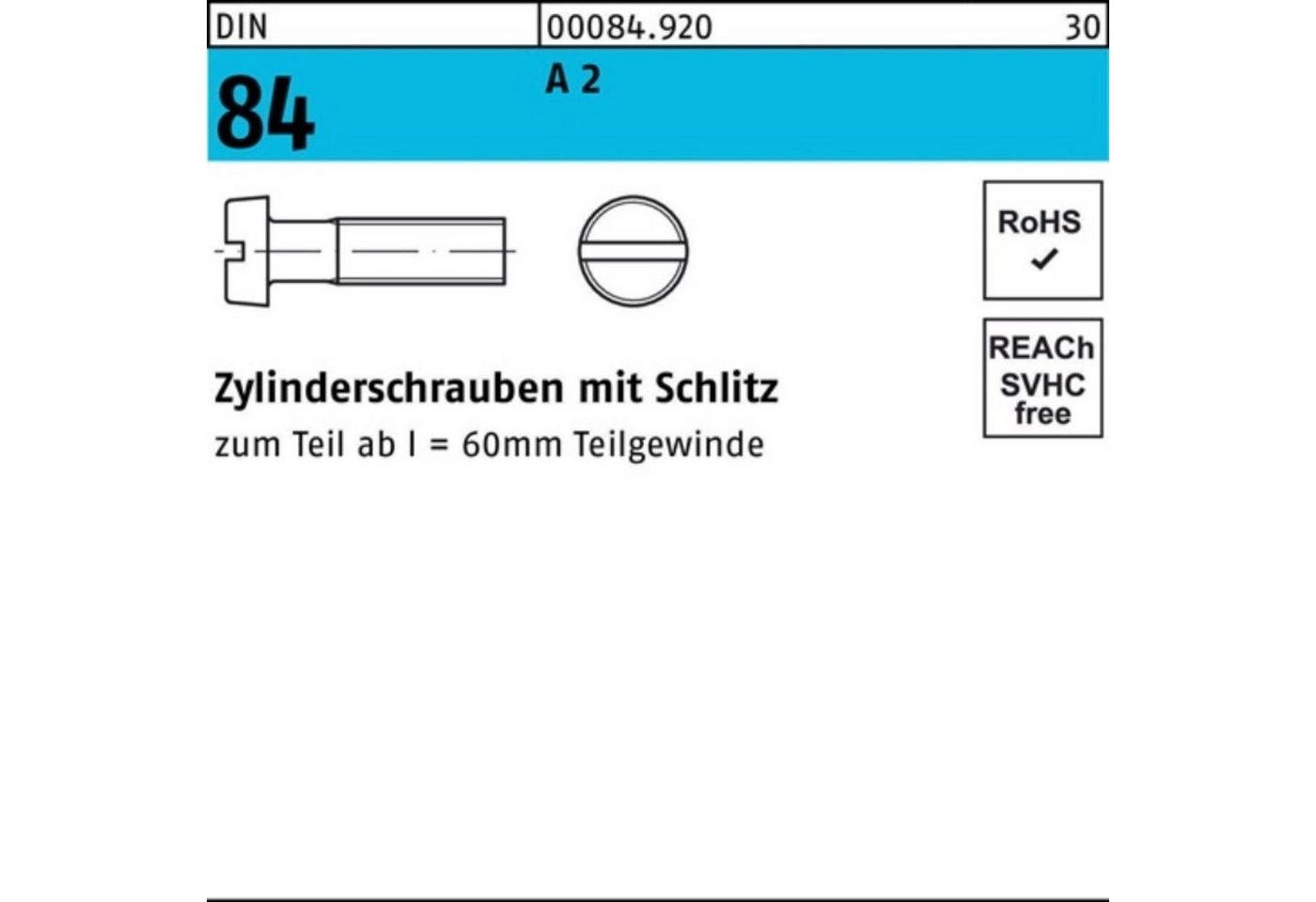 Reyher Zylinderschraube 100er Pack Zylinderschraube DIN 84/ISO 1207 Schlitz M10x 30 A 2 50 St von Reyher