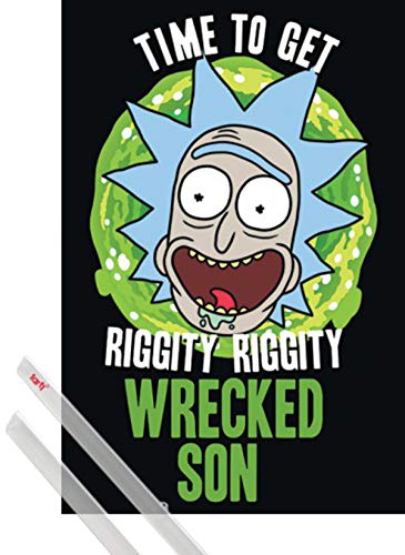 Rick and Morty Plakat | Bild (91x61 cm) Time to Get Riggity Riggity Wrecked Son + EIN Paar Posterleisten, Transparent von Rick and Morty