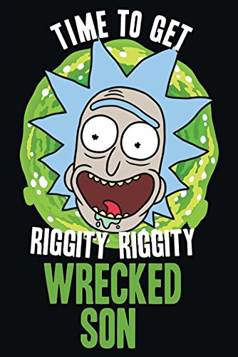 Rick and Morty Poster Time to Get Riggity Riggity Wrecked Son Plakat | Bild 91x61 cm von Rick and Morty