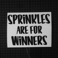 Sprinkles Are For Winners Aufkleber - 16 Farben Und Mehrere Größen von RidinNerdy