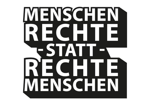 Premium Aufkleber Menschenrechte Demo Spruch Fahne Sticker Demonstration Wetterfest und UV-Beständig von Ritterprintz