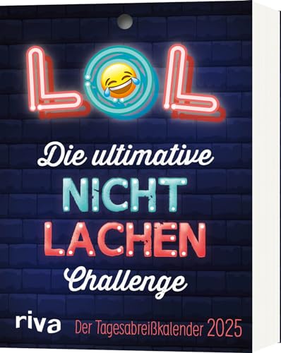 LOL – Die ultimative Nicht-lachen-Challenge: Der Tagesabreißkalender 2025. Die besten Witze, Flachwitze und Scherzfragen. Mit Humor durch das Jahr. Mit Seiten zum Abreißen von Riva