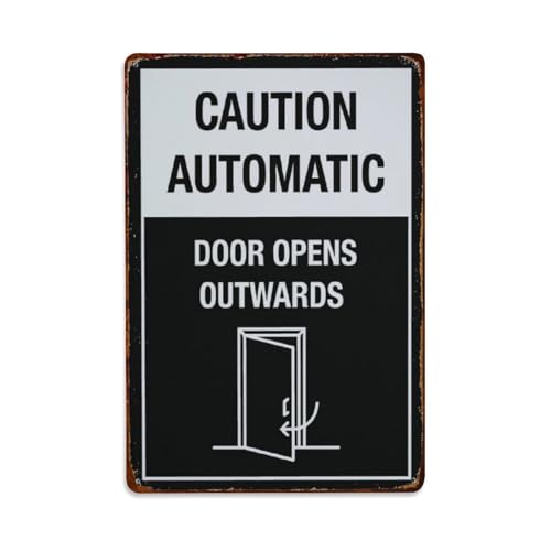 Metall-Blechschild mit Aufschrift "Caution Automatic Door Opens Outwards", Vintage-Stil, Garten, Schlafzimmer, Café, Bar, Männerhöhle, Heimdekoration, Metallposter, 20,3 x 30,5 cm von Rkundrne