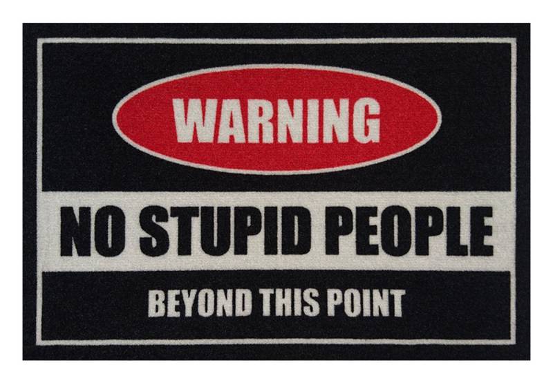 Rockbites Fußmatte Rockbites - Fußmatte Türmatte "Warning! No Stupid People" Nr. 146 von Rockbites