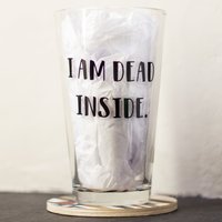 Ich Bin Tot Innen Pint Glas von RockiPaperScissors