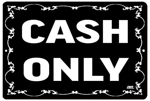 Blechschild "Cash Only", Metall, für Geschäft, Einzelhandel, Zuhause, großes Restaurant, Bar, Büro, Hotel, Schwarz von Rogue River Tactical