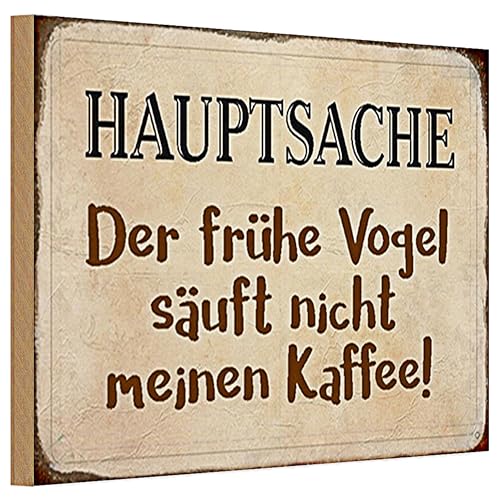 Holzschild 'Hauptsache der frühe Vogel säuft nicht meinen Kaffee!' | Lustiges Geschenk für Kaffeeliebhaber | Vintage-Design | 20 cm x 30 cm von Roomando
