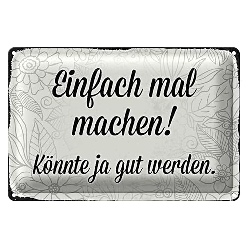 Inspirierendes Blechschild 'Einfach mal machen! Könnte ja gut werden' | Dekoratives Wandobjekt im Vintage-Stil für Motivation und Optimismus | 18 cm x 12 cm Inspirierendes Blechschild 'Einfach mal machen! Könnte ja gut werden' | Dekoratives Wandobjekt im Vintage-Stil für Motivation und Optimismus | 18 cm x 12 cm von Roomando