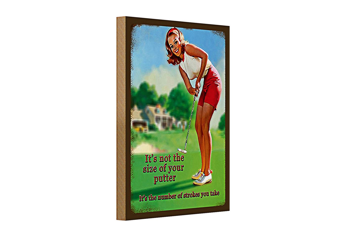 Roomando Holzbild Holzschild Pinup 20x30cm Golf it´s not size of your putter Roomando Holzbild Holzschild Pinup 20x30cm Golf it´s not size of your putter von Roomando