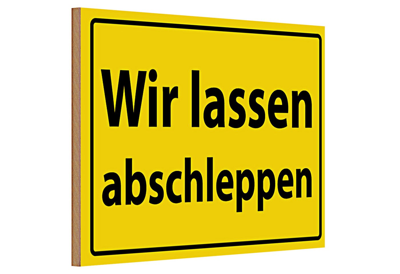 Roomando Holzbild Holzschild Warnschild 30x20cm Wir lassen abschleppen von Roomando