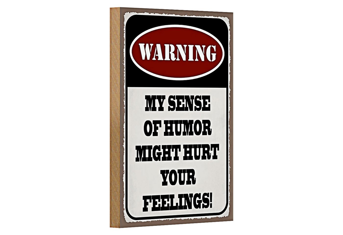 Roomando Holzbild Spruch 12x18cm Warning my sense of humor might Roomando Holzbild Spruch 12x18cm Warning my sense of humor might von Roomando