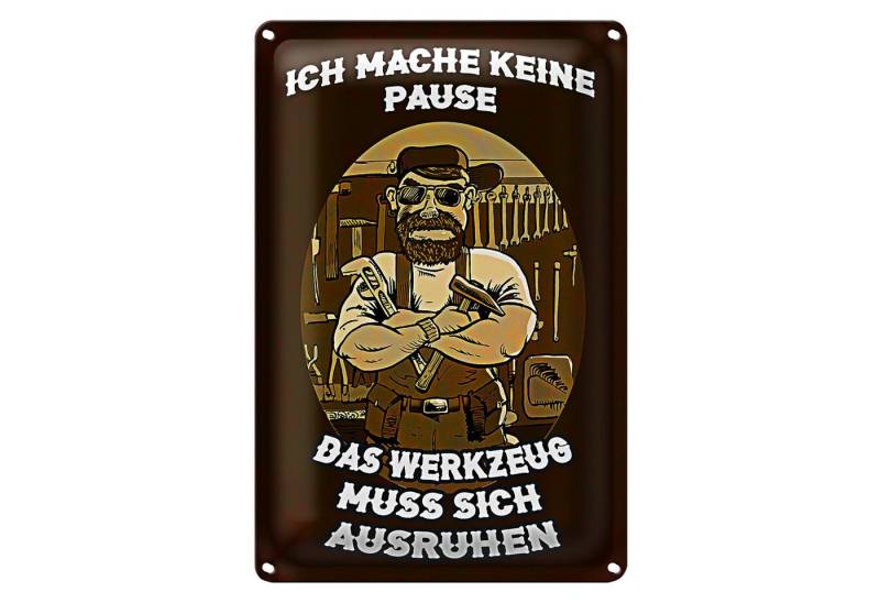 Roomando Metallschild Spruch 12x18cm ich mache keine Pause Werkzeug Roomando Metallschild Spruch 12x18cm ich mache keine Pause Werkzeug von Roomando