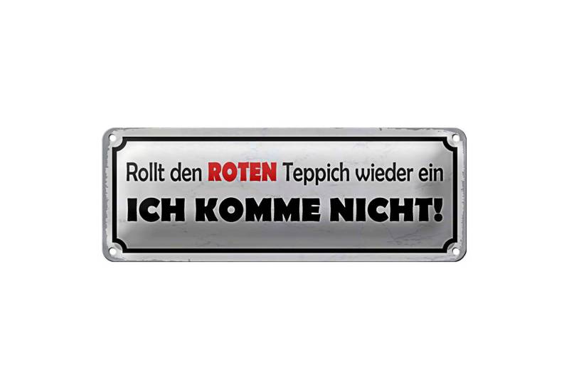 Roomando Metallschild Blechschild Spruch 27x10cm rollt roten Teppich wieder ein Dekoration von Roomando