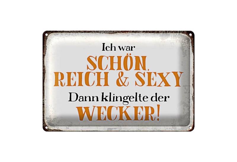 Roomando Metallschild Spruch 18x12cm ich schön reich sexy dann Wecker von Roomando