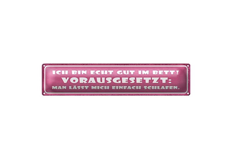 Roomando Metallschild Blechschild Spruch 46x10cm ich bin echt gut im Bett Dekoration von Roomando
