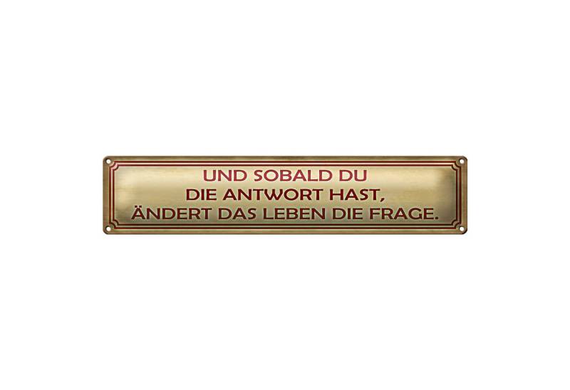 Roomando Metallschild Blechschild Spruch 46x10cm sobald du Antwort ändert Frage Dekoration von Roomando