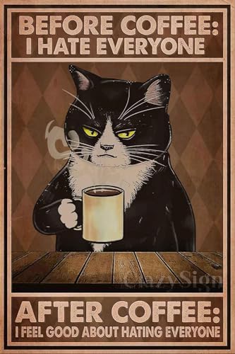 Schild mit Aufschrift "Before Coffee Hate Everyth", schwarze Katze, Vintage, lustige Kaffeekunst, Wanddekoration für Zuhause, Kaffeebar (204) von Roscan